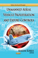 Book cover of: Unmanned Aerial Vehicle Proliferation & Export Controls. By: Maksim Korjus