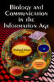 Book cover of: Biology & Communication in the Information Age. By: Rafiqul Islam