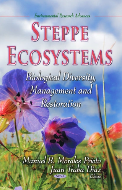 Book cover of: Steppe Ecosystems. By: Manuel B. Morales Prieto