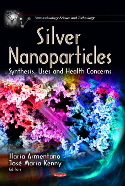 Book cover of: Silver Nanoparticles. By: Armentano Ilaria