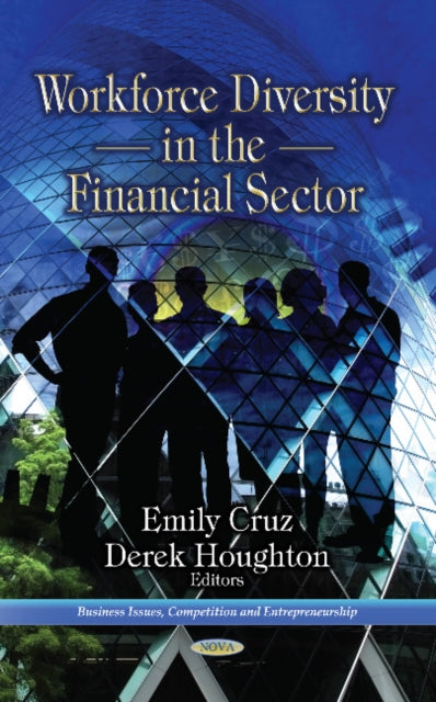 Book cover of: Workforce Diversity in the Financial Sector. By: Emily Cruz