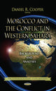 Book cover of: Morocco & the Conflict in Western Sahara. By: Daniel R. Cooper