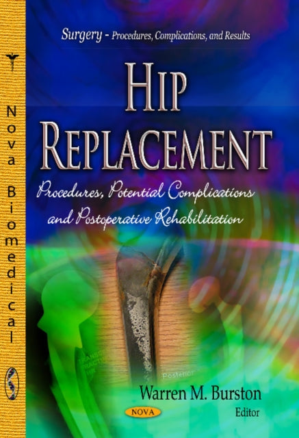 Book cover of: Hip Replacement. By: Warren M. Burston