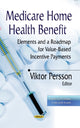 Book cover of: Medicare Home Health Benefit. By: Viktor Persson