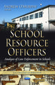 Book cover of: School Resource Officers. By: Andrew O'Murphy