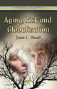 Book cover of: Aging, Risk & Globalization. By: Jason L. Powell