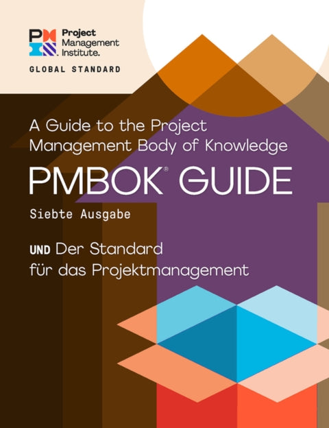 A Guide to the Project Management Body of Knowledge (PMBOK® Guide)