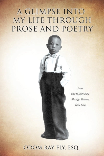 Book cover of: Glimpse Into My Life Through Prose and Poetry