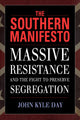 Book cover of: Southern Manifesto. By: John Kyle Day