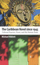 Book cover of: Caribbean Novel Since 1945. By: Michael Niblett