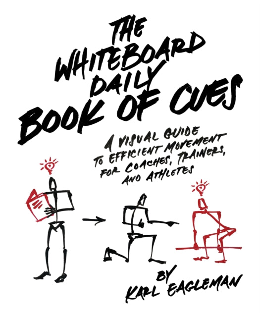Book cover of: Whiteboard Daily Book of Cues. By: Karl Eagleman