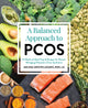Book cover of: Balanced Approach to PCOS. By: Melissa Groves