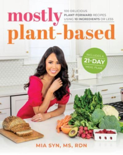 Mostly Plant-Based 9781628604849 Mia Syn