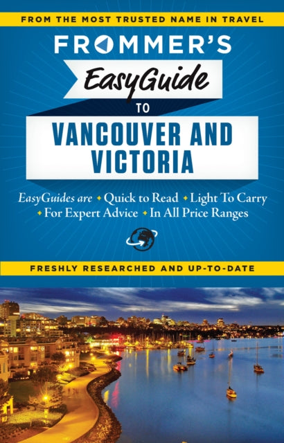 Book cover of: Frommer's EasyGuide to Vancouver and Victoria. By: Joanne Sasvari