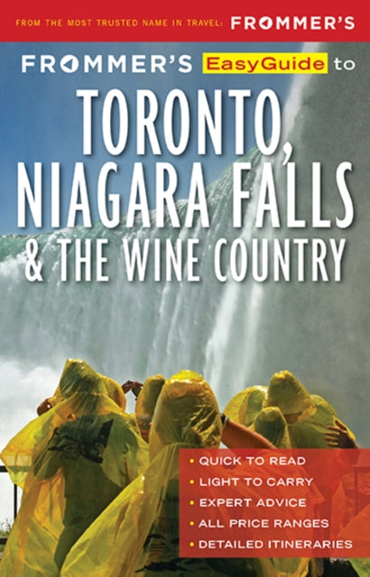 Book cover of: Frommer's EasyGuide to Toronto, Niagara and the Wine Country. By: Frommer's