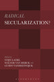 Book cover of: Radical Secularization?. By: Stijn Latré