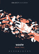 Book cover of: Waste. By: Brian Thill
