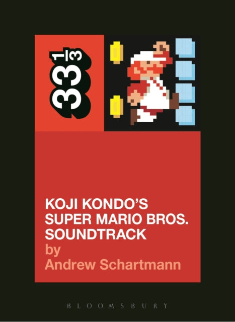 Book cover of: Koji Kondo's Super Mario Bros. Soundtrack. By: Andrew Schartmann