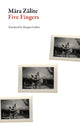 Book cover of: Five Fingers. By: Māra Zālīte