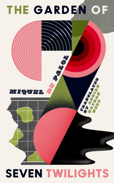 Book cover of: Garden of Seven Twilights. By: Miguel de Palol