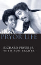 Book cover of: In a Pryor Life (hardback). By: Jr. Richard Pryor