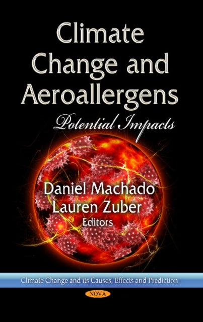 Book cover of: Climate Change & Aeroallergens. By: Daniel Machado