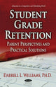 Book cover of: Student Grade Retention. By: Darrell L. Williams