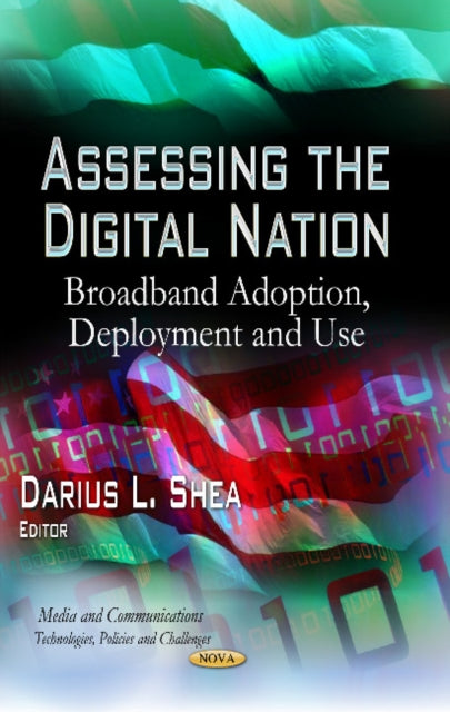 Book cover of: Assessing the Digital Nation. By: Darius L. Shea