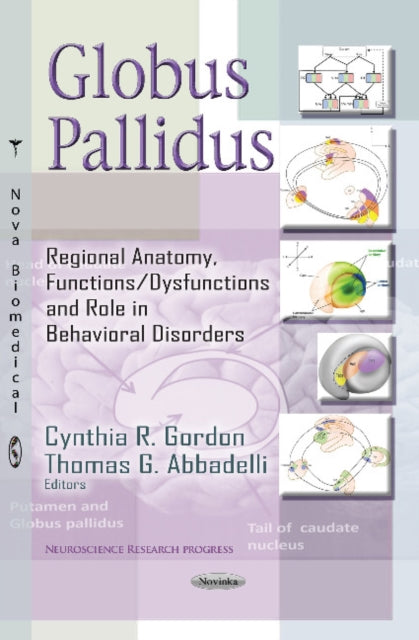 Book cover of: Globus Pallidus. By: Cynthia R. Gordon