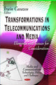 Book cover of: Transformations in Telecommunications & Media. By: Irwin Cavazos