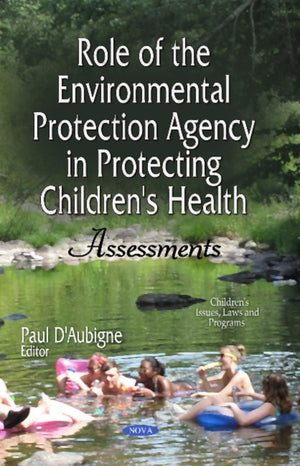 Role of the Environmental Protection Agency in Protecting Children's Health