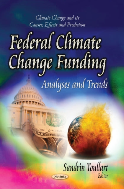 Book cover of: Federal Climate Change Funding. By: Sandrin Toullart