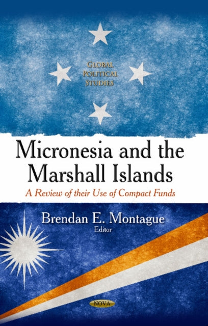 Book cover of: Micronesia & the Marshall Islands. By: Brendan E. Montague