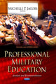 Book cover of: Professional Military Education. By: Michelle P. Jacobs