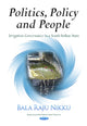 Book cover of: Politics, Policy & People. By: Bala Raju Nikku