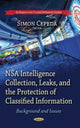 Book cover of: NSA Intelligence Collection, Leaks & the Protection of Classified Information