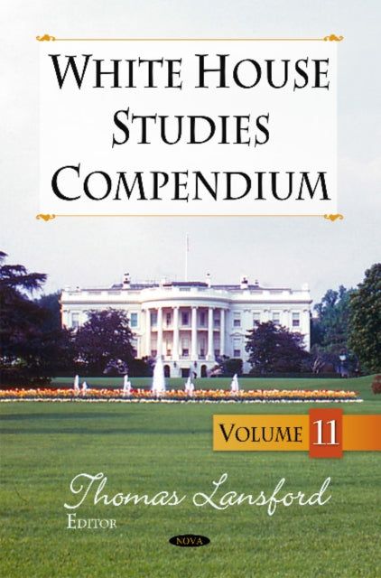 Book cover of: White House Studies Compendium. By: Thomas Lansford