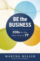 Book cover of: Be the Business. By: Martha Heller