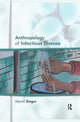 Book cover of: Anthropology of Infectious Disease. By: Merrill Singer