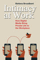 Book cover of: Intimacy at Work. By: Stefana Broadbent