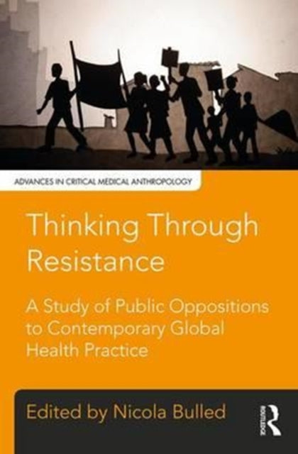Book cover of: Thinking Through Resistance. By: Nicola Bulled