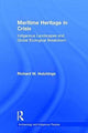 Book cover of: Maritime Heritage in Crisis. By: Richard M. Hutchings