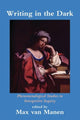 Book cover of: Writing in the Dark. By: Max van Manen