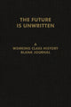 Book cover of: Future is Unwritten. By: Working Class History