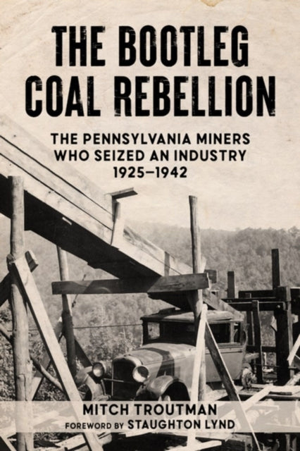 Book cover of: Bootleg Coal Rebellion. By: Mitch Troutman