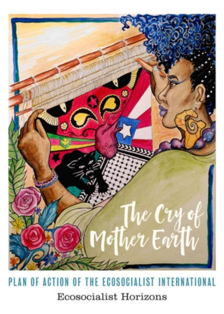 Book cover of: Cry of Mother Earth. By: Ecosocialist Horizons