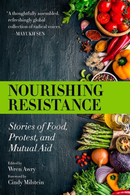 Book cover of: Nourishing Resistance. By: Wren Awry