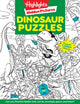 Book cover of: Dinosaur Puzzles. By: Highlights