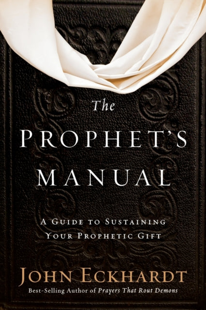 Book cover of: Prophet's Manual, The. By: John Eckhardt