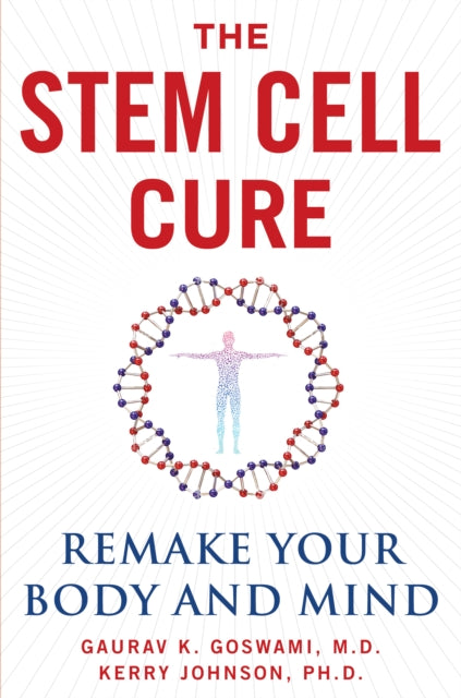 Book cover of: Stem Cell Cure. By: Gaurav K. Goswami